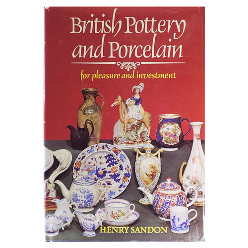 British Pottery and Porcelain for pleasure and investment