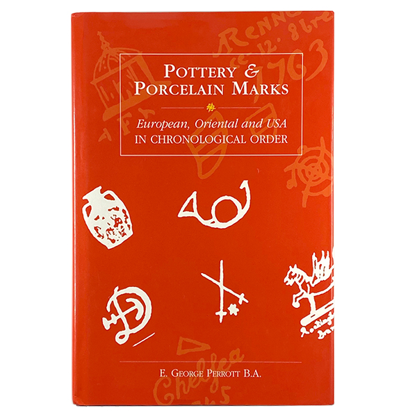 Обложка книги Pottery & Porcelain Marks European, Oriental and USA in CHRONOLOGICAL ORDER